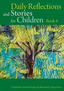 Daily Reflections and Stories for Children: Stories of the Bab