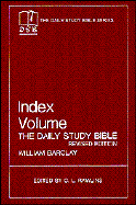Daily Study Bible Series, Revised Edition (By) William Barclay: Index Volume - Barclay, William, and Rawlins, C L, and Rawlins, Clive L