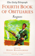 "Daily Telegraph" Book of Obituaries: Rogues - Montgomery-Massingberd, Hugh (Editor)