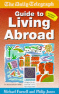 "Daily Telegraph" Guide to Living Abroad