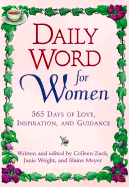 Daily Word for Women: 365 Days of Love, Inspiration, and Guidance