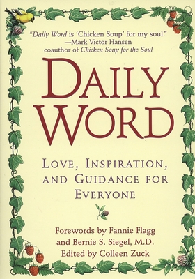 Daily Word: Love, Inspiration, and Guidance for Everyone - Zuck, Colleen, and Wright, Janie, and Meyer, Elaine