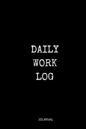 Daily Work Log: Journal