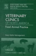 Dairy Heifer Management, an Issue of Veterinary Clinics: Food Animal Practice: Volume 24-1
