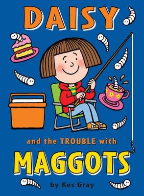 Daisy and the Trouble with Maggots - Gray, Kes