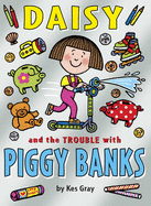 Daisy and the Trouble with Piggy Banks