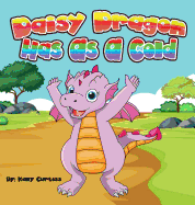 Daisy Dragon Has as a Cold: Bedtime Books for Kids