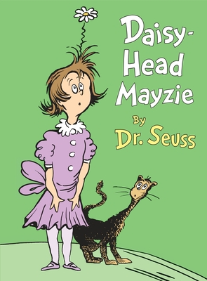 Daisy-Head Mayzie - Dr Seuss