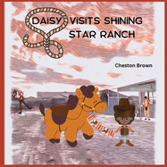 Daisy Visits Shining Star Ranch