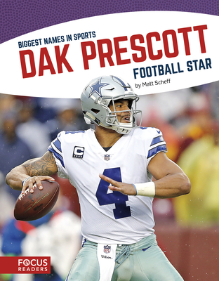 Dak Prescott: Football Star - Scheff, Matt