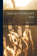 Dakota Dowanpi Kin