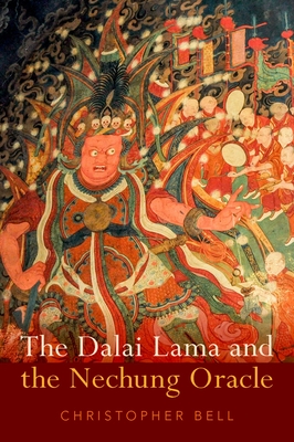 Dalai Lama and the Nechung Oracle - Bell, Christopher