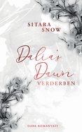 Dalia's Dawn: Verderben