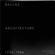 Dallas Architecture, 1936-1986 - Tomlinson, Doug