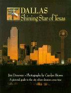 Dallas: Shining Star of Texas - Donovan, Jim, and Brown, Carolyn (Photographer)