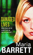 Damaged Lives - Barrett, Maria