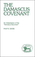 Damascus Covenant: An Interpretation of the 'Damascus Document'