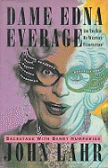 Dame Edna Everage and the Rise of Western Civilisation: Backstage with Barry Humphries