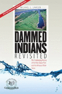 Dammed Indians Revisited: The Continuing History of the Pick-Sloan Plan and the Missouri River Sioux