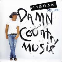 Damn Country Music [Deluxe Edition] - Tim McGraw