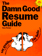 Damn Good Resume Guide