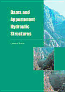 Dams and Appurtenant Hydraulic Structures - Tanchev, Ljubomir