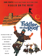 Dan Coates Plays Selections from Fiddler on the Roof: Piano Arrangements