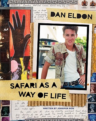 Dan Eldon: Safari as a Way of Life - New, Jennifer