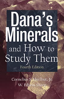 Dana's Minerals and How to Study Them (After Edward Salisbury Dana) - Hurlbut, Cornelius S, and Sharp, W Edwin