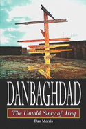 Danbaghdad: The Untold Story of Iraq