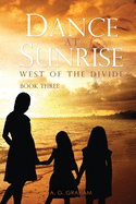 Dance at Sunrise: West of the Divide Book Three