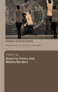 Dance Discourses: Keywords in Dance Research