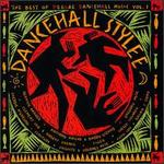 Dance Hall Stylee: Best of Reggae Dancehall