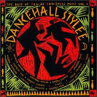 Dance Hall Stylee: Best of Reggae Dancehall - Various Artists