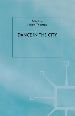 Dance in the City - Thomas, Helen