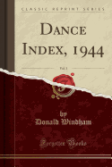 Dance Index, 1944, Vol. 3 (Classic Reprint)