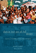 Dance Lest We All Fall Down - Willson, Margaret