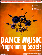 Dance Music Programming Secrets (B/Cd) - Brown, Roger