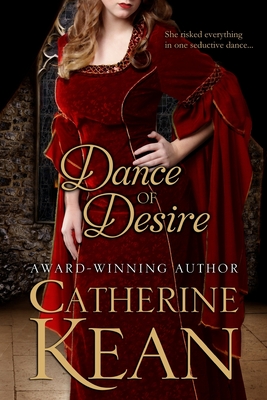 Dance of Desire - Kean, Catherine