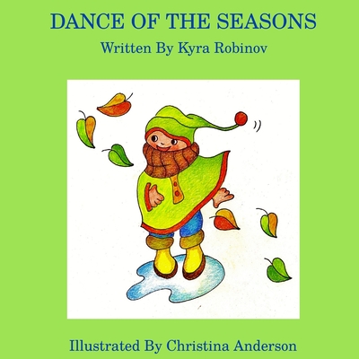 Dance of the Seasons - Robinov, Kyra