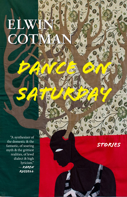 Dance on Saturday: Stories - Cotman, Elwin