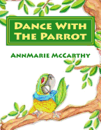 Dance with the Parrot