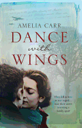 Dance With Wings: A moving epic of love, secrets and family drama