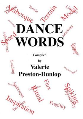 Dance Words - Preston-Dunlop, Valerie (Editor)