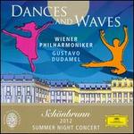 Dances and Waves: Schnbrunn Summer Night Concert 2012 - Wiener Philharmoniker; Gustavo Dudamel (conductor)