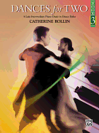 Dances for Two, Bk 3: 5 Late Intermediate Piano Duets in Dance Styles