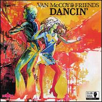 Dancin' - Van McCoy & Friends