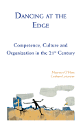 Dancing at the Edge: Competence, Culture and Organization in the 21st Century