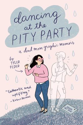 Dancing at the Pity Party - Feder, Tyler