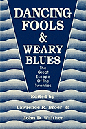 Dancing Fools and Weary Blues: The Great Escape of the Twenties